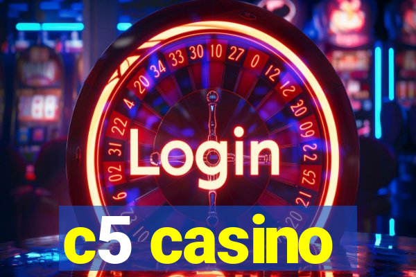 c5 casino